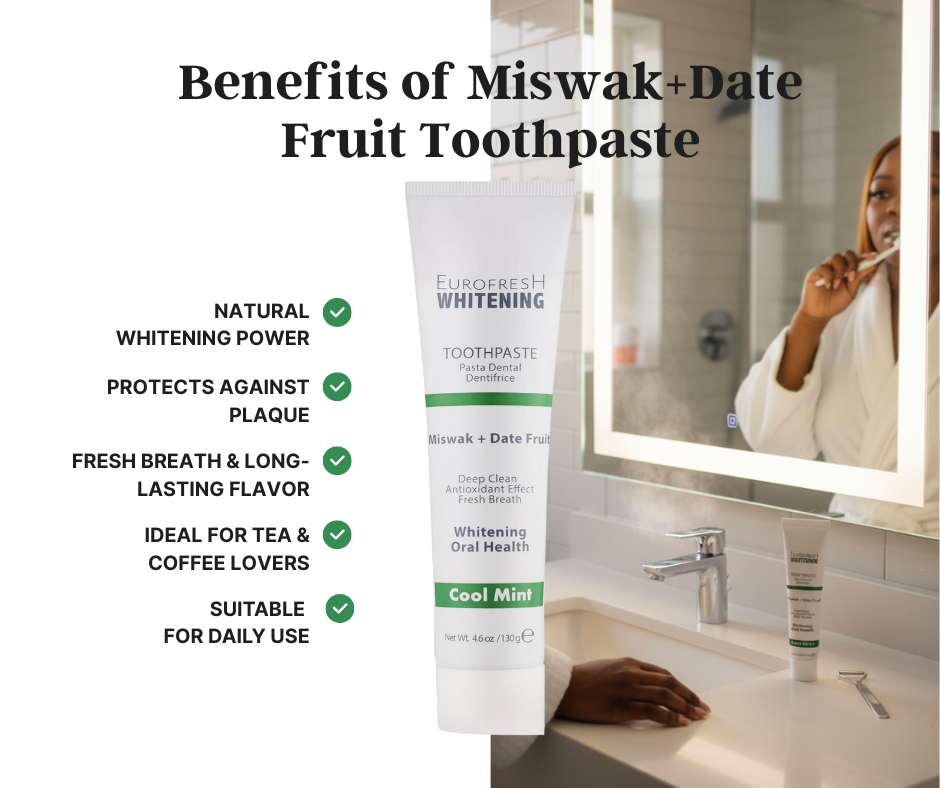 benefits of using miswak and date fruit toothpaste